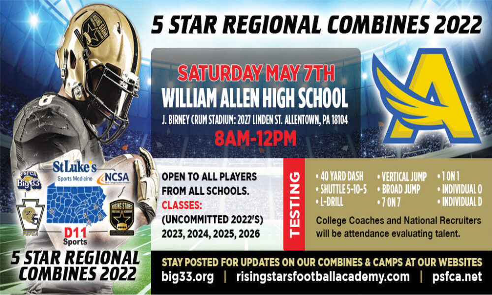 2022 5-Star Regional Combine at William Allen High School (J. Birney Crum  Stadium) Saturday May 7th - D11 Sports