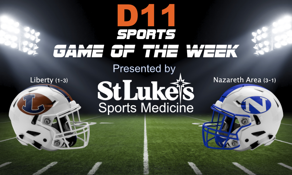 HS Football Game of the Week: Liberty (1-3) vs. Nazareth Area (3-1) - D11 Sports